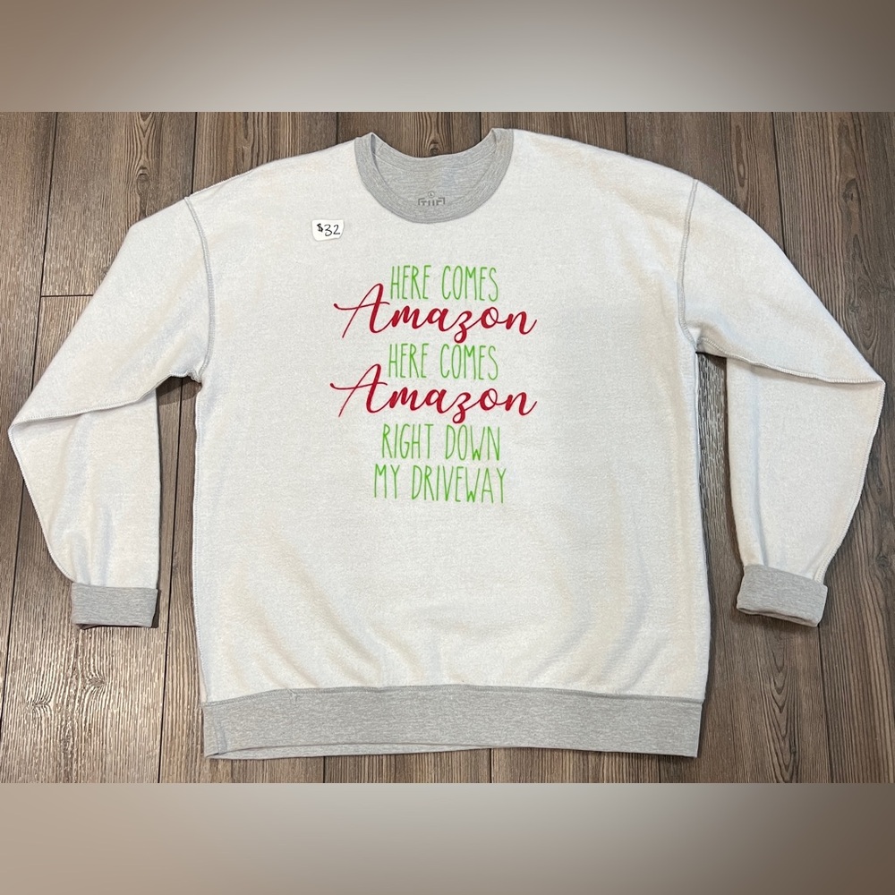 Funny Christmas Crewneck “Here Comes Amazon Right Down My Driveway” - Size Large